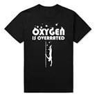 Фридайвинга кислорода переоценена на день рождения забавные унисекс Графический Модный Новый хлопковый комплект из футболки с коротким рукавом с О-образным вырезом Harajuku футболка
