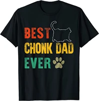 mens vintage best chonk dad ever retro cat daddy fathers day t shirt