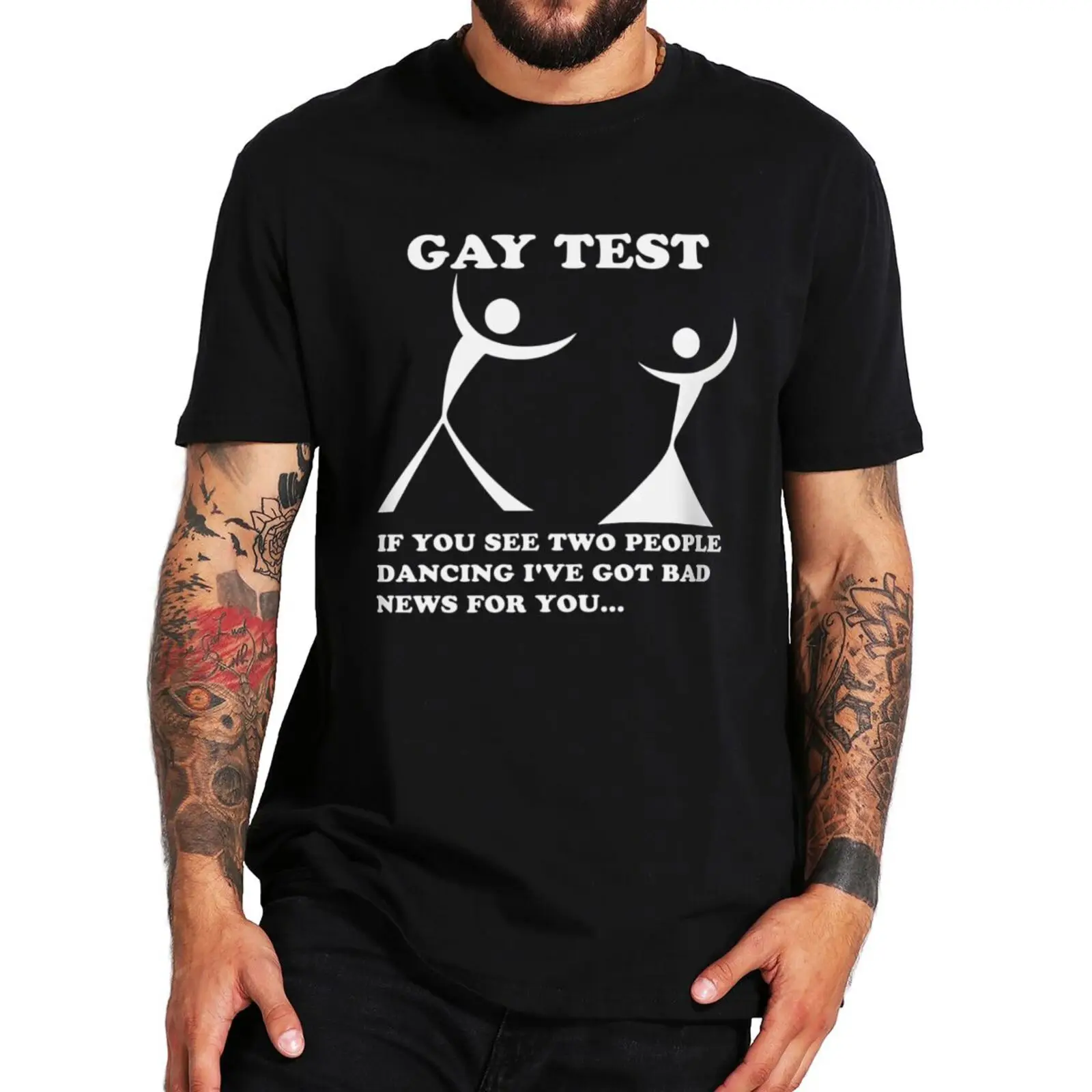 

Gay Test T Shirt If You See Two People Dancing Funny Jokes Tee Top Casual 100% Cototn Unisex Soft O-neck EU Size T-shirt