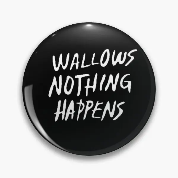 

Wallows Nothing Happens Customizable Soft Button Pin Collar Hat Cartoon Decor Badge Funny Cute Lover Creative Lapel Pin Clothes