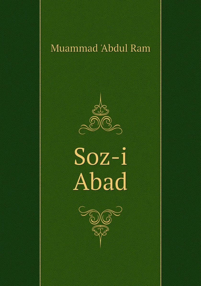 Книга Soz-i Abad. Muammad 'Abdul Ram (art.: 3920bc688b71e) - 3920bc688b71e