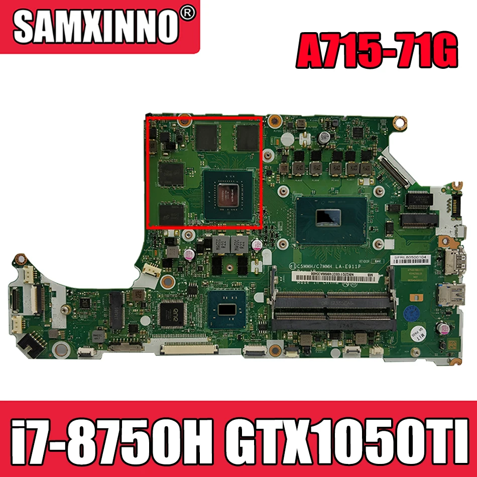 

For ACER AN515-51 A715-71G laptop motherboard LA-E911P motherboard upgrade i7-8750H GTX1050TI tested 100% work Mainboard