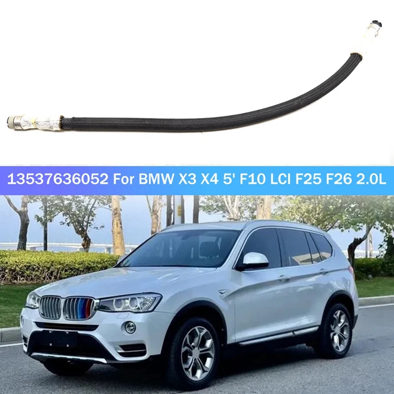 1 шт. запасные части для автомобильного топливного шланга BMW X3 X4 5' F10 LCI F25 F26 2.0L 13 53