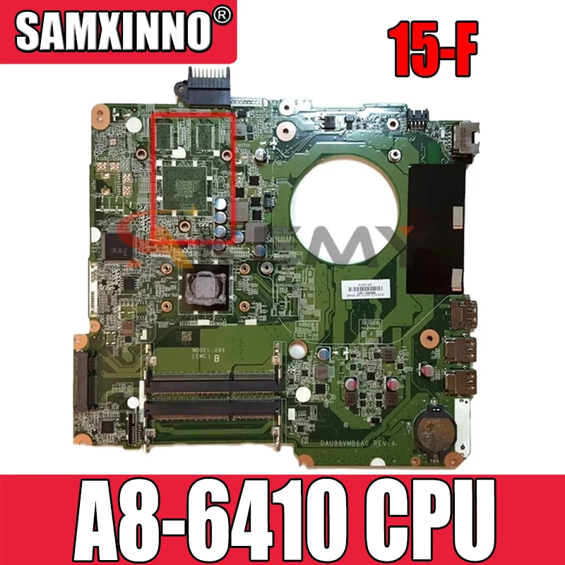 

Материнская плата ноутбука 828176-001 для HP pavilion 15-F A8-6410 cpu DAU99VMB6A0 828176-501