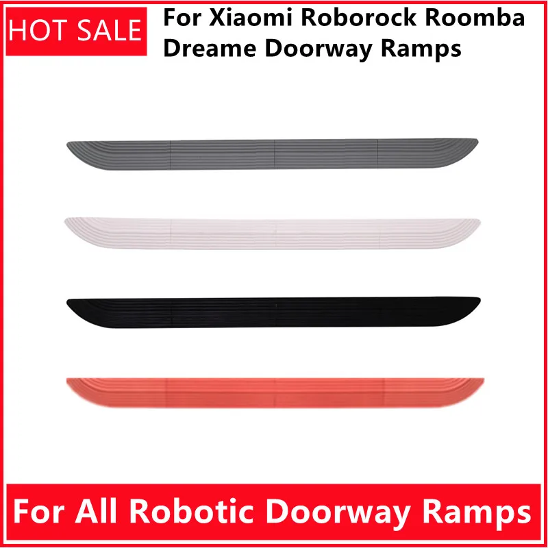 For Xiaomi Roborock Roomba Dreame All Robotic Vacuum Cleaner Replacement Spare Parts Accessories Doorway Ramps