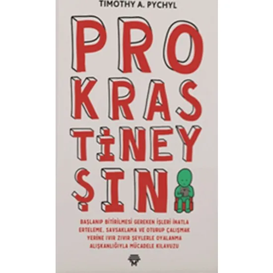 

Prokrastineyşın Timothy A. Pychyl Turkish Books trial review