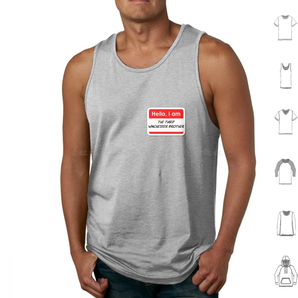 

Hello I Am The Third Winchester Brother Funny Name Tag Tank Tops Print Cotton Supernatural Sam Winchester Dean Winchester