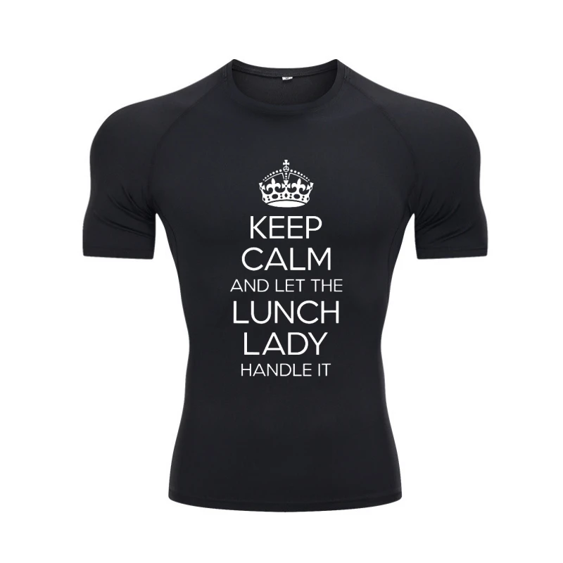

Футболка с надписью Keep Calm And Let The обед Lady Handle It Shirt подарок забавная футболка веселые футболки для взрослых хлопковые топы и футболки на заказ