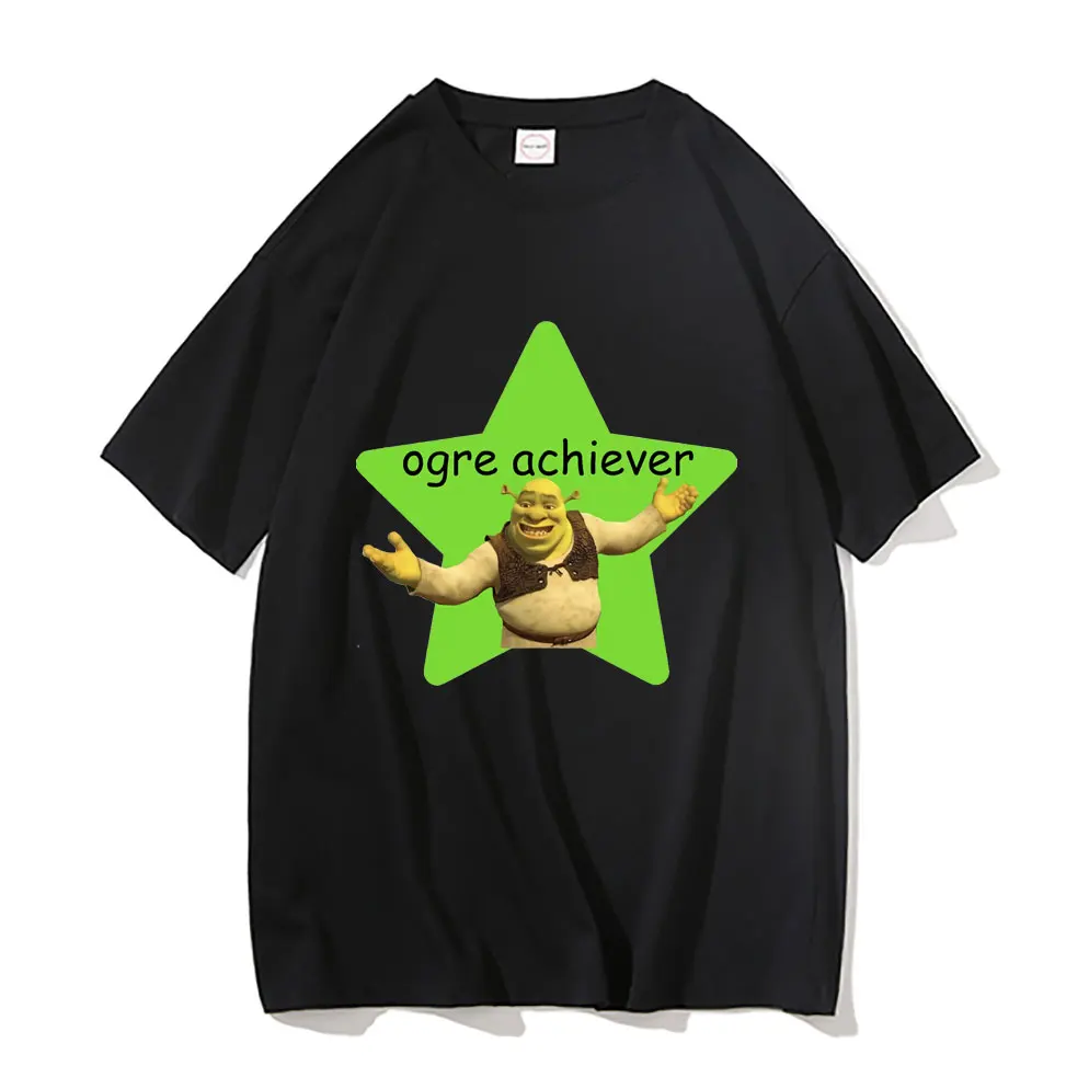 

Shrek Pun Tshirt Ogre Achiever Tee Funny Men Women Casual Fashion Short Sleeve Regular Mens T Shirt Unisex Oversized T-shirts