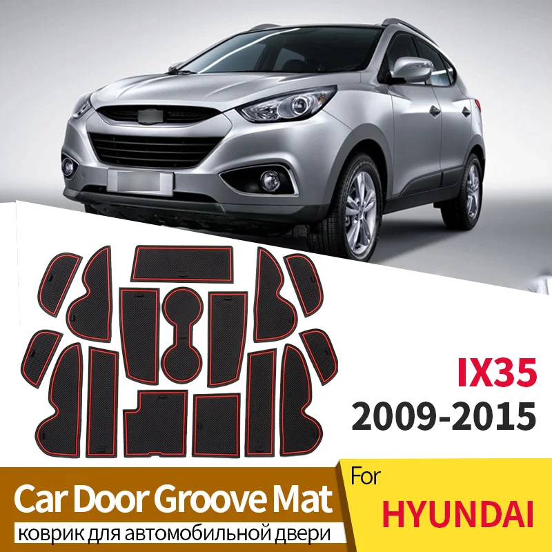 

For HYUNDAI IX35 TUCSON IX 2009 To 2015 Anti-Slip Gate Slot Cup Mat Door Groove Non-slip Pad Interior Car-styling Accessories