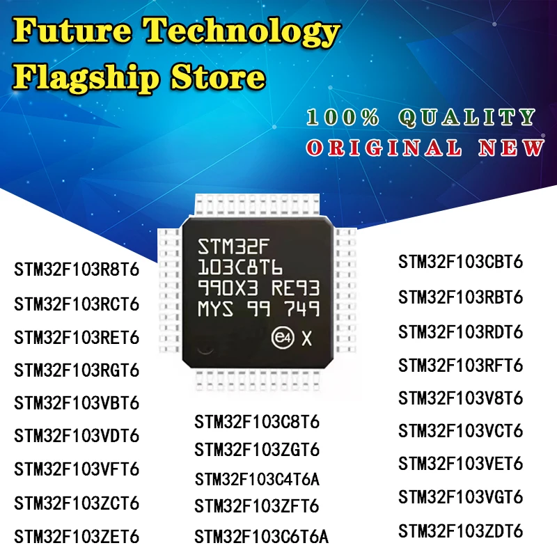 STM32F103C6T6A STM32F103C8T6 STM32F103RFT6 STM32F103RGT6 STM32F103RBT6 STM32F103CBT6 STM32F103RET6 STM32F103RDT6 STM32F103RCT6 |