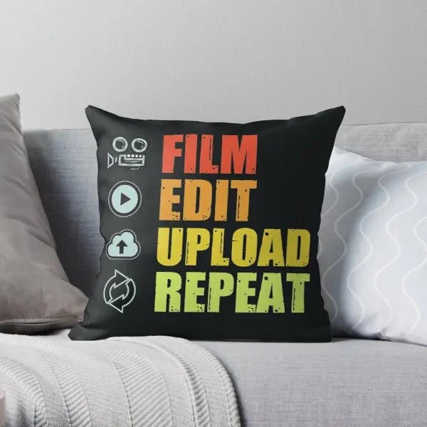 

Film Edit Upload Repeat Funny Film Edi Printing Throw Pillow Cover Cushion Soft Office Home Throw Wedding Pillows not include