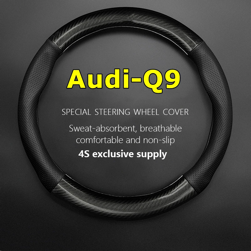 

Car PUleather For Audi Q9 Steering Wheel Cover Genuine Leather Carbon Fiber