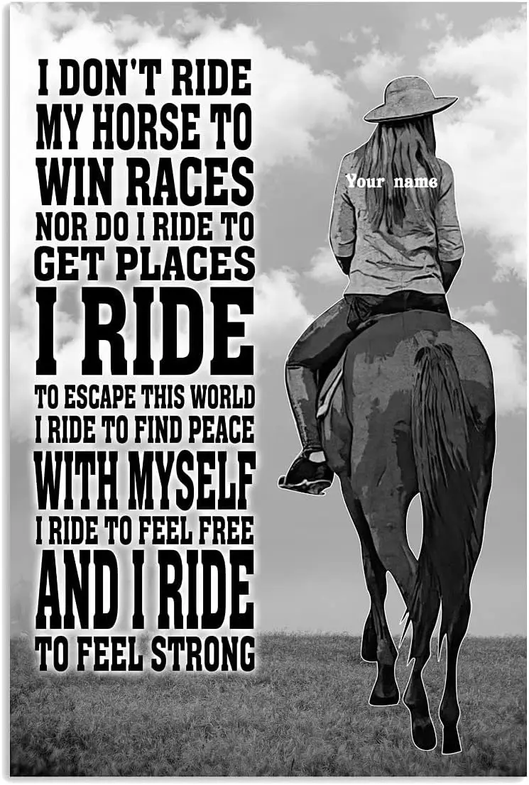 

Horse Poster I Don't Ride My Horse to Win Races nor do i Ride ro get Places i Ride Vintage Poster Wall Art Vintage Metal Sign
