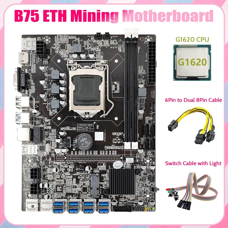 B75 ETH Mining Motherboard 8XPCIE To USB+G1620 CPU+Switch Cable+6Pin To Dual 8Pin Cable LGA1155 Miner Motherboard