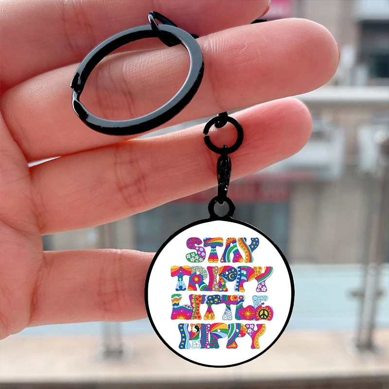 

Fashion Stay Trippy Little Hippy Cool Key Tag Motorcycles Cars Backpack Chaveiro Keychain For Friends Key Ring Gifts Accessories