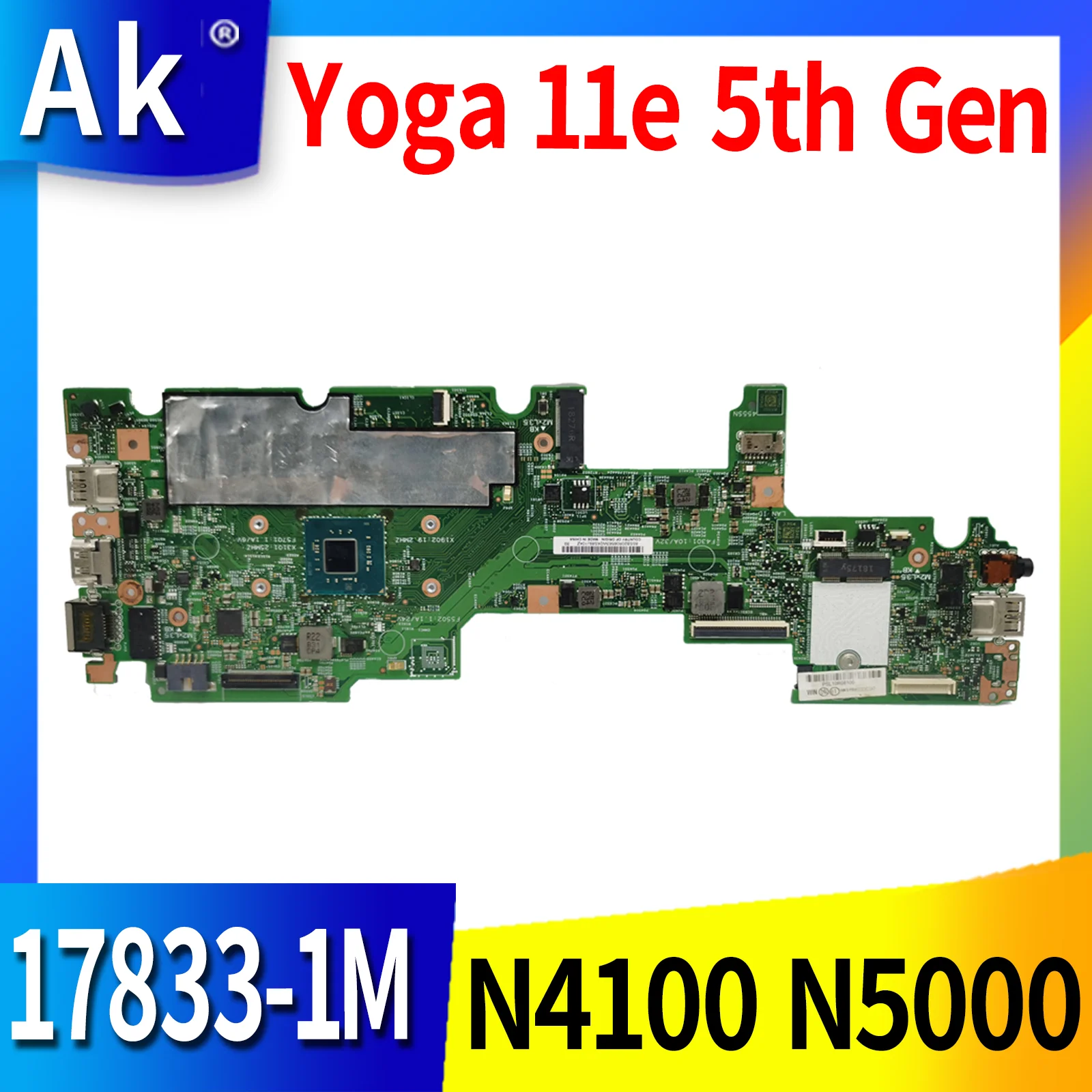 

Материнская плата 5-го поколения для ноутбука Lenovo ThinkPad Yoga 11e, материнская плата 17833-1 м с процессором N4100 N5000 RAM 4G 8GB SSD 128G