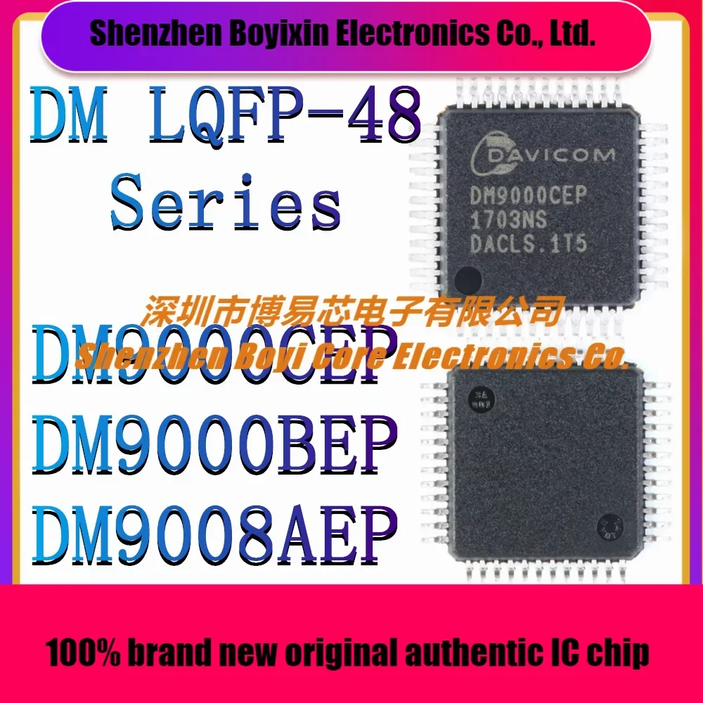 

DM9000B BEP DM9000C CEP DM9008AE AEP LQFP48 New original authentic industrial grade Ethernet controller IC chip