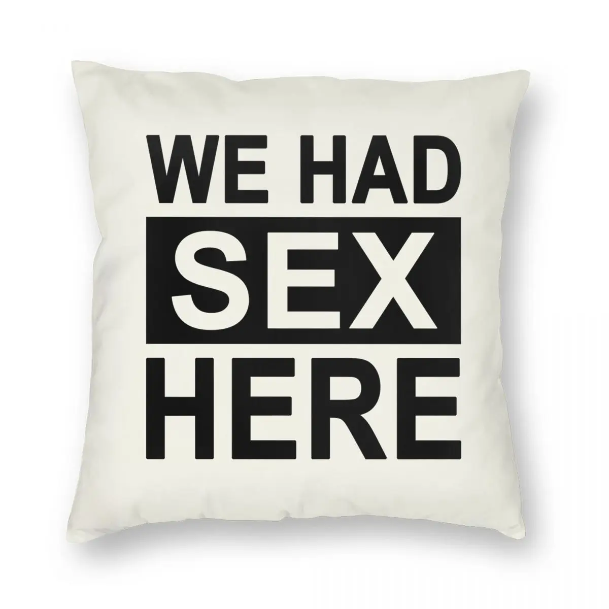 Квадратный чехол для подушки We Had Sex Here полиэстеровый льняной бархатный с узором
