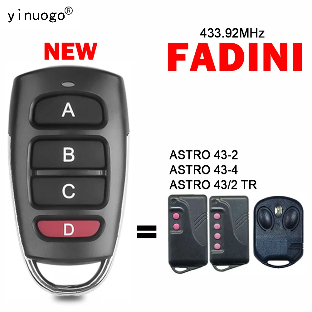 

Clone FADINI ASTRO 43 / ASTRO 43/2 TR Garage Remote Control 433.92MHz Fixed Code FADINI Remote Control Transmitter