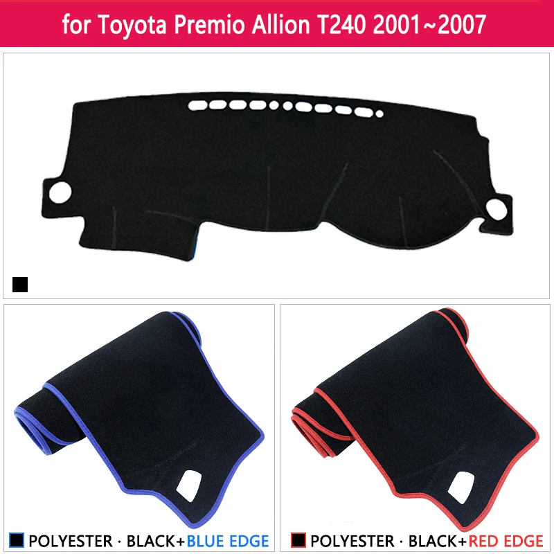 Противоскользящий коврик для Toyota Premio T240 2001 ~ 2007 2002 2003 2004 2005 2006 приборной панели