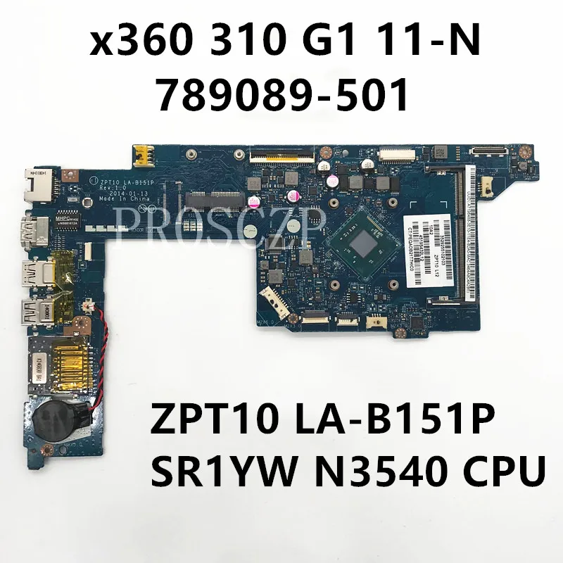 

Фонарь для x360 310 G1 11-N 789089-501 789674-501 ZPT10 фонарь с процессором SR1YW N3540 DDR3, работает хорошо