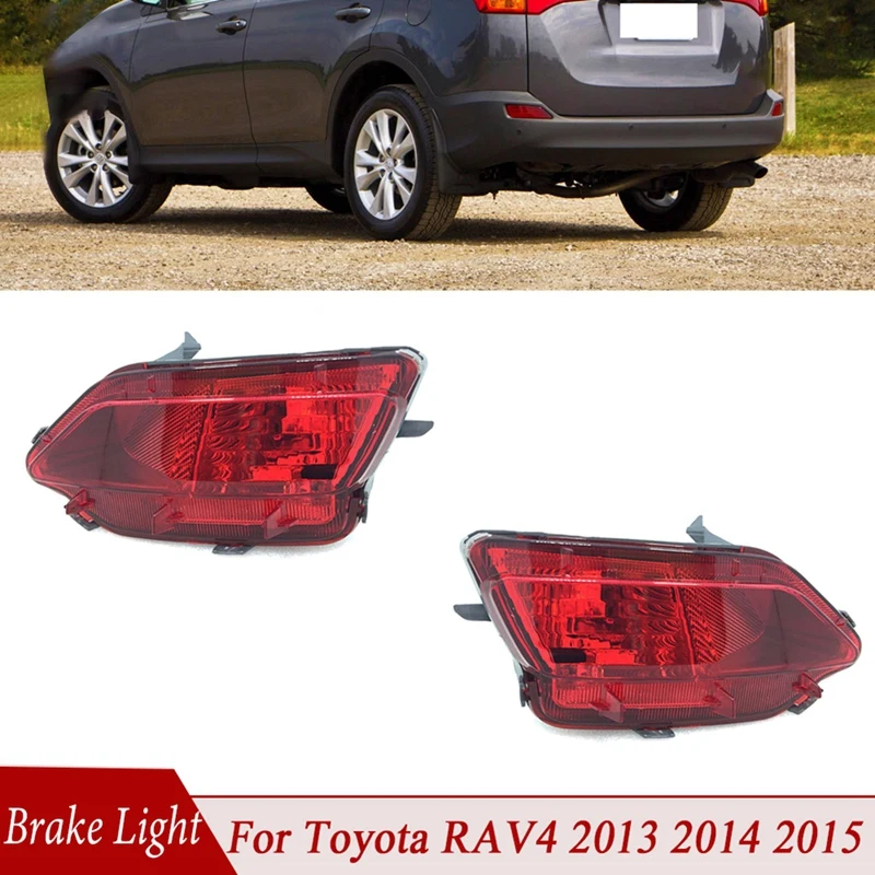 

Car Rear Bumper Light Fog Lamp Reflector Signal Tail Brake Light For Toyota RAV4 2013 2014 2015 81580-0R020