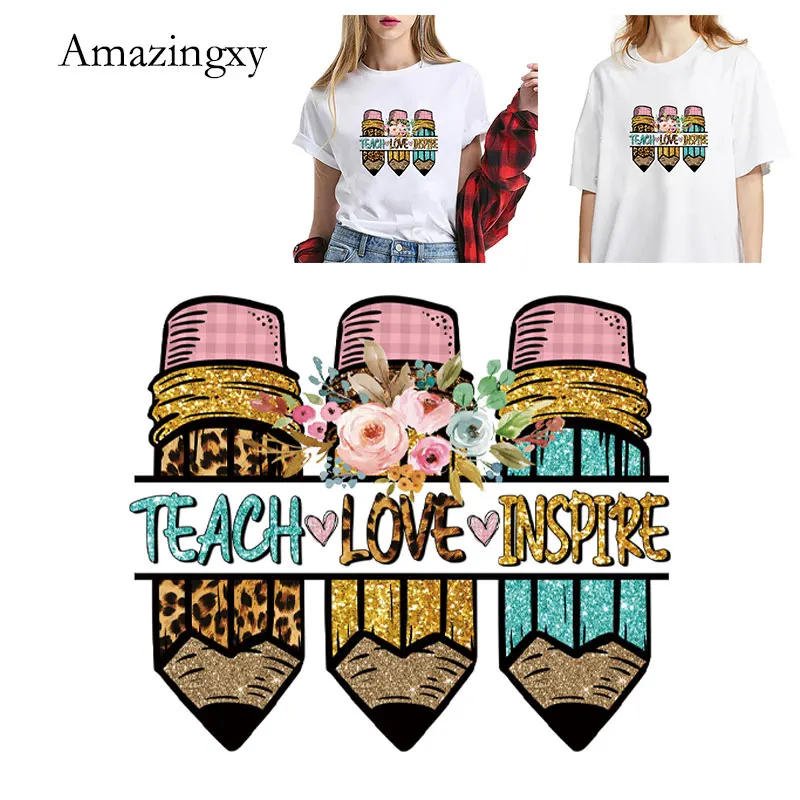 Patches Applique For Clothing Application T-shirt Transfer Fusible Teach Love Inspire