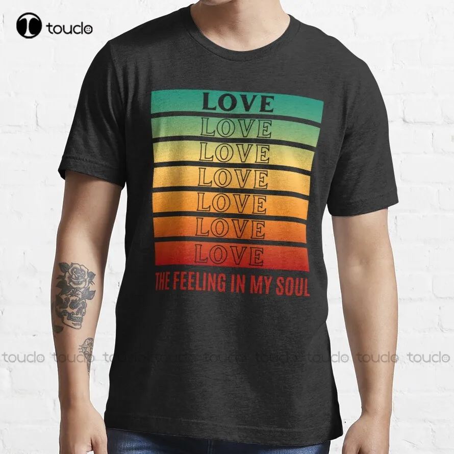 

Is Love An Emotion Because I Feel That In My Soul Retro 2022 Trending T-Shirt Custom Shirts For Men Digital Printing Tee Shirt