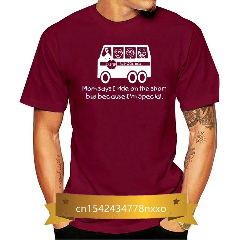 

Mom Says I Ride On The Short Bus Because I'm Special Men's Tee Shirt 1493