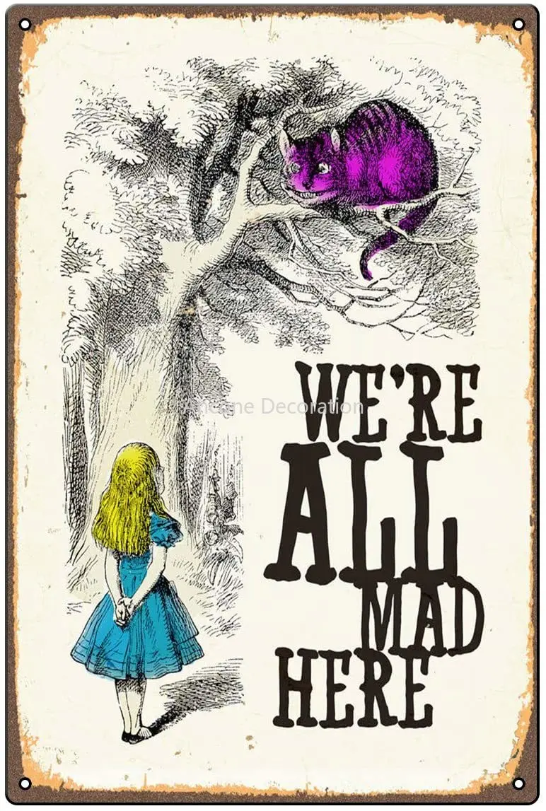 

Boggevi Kells Алиса в стране чудес-мы все сумасшедшие здесь металлический настенный знак табличка винтажный Ретро постер Художественная печать-жестяные знаки