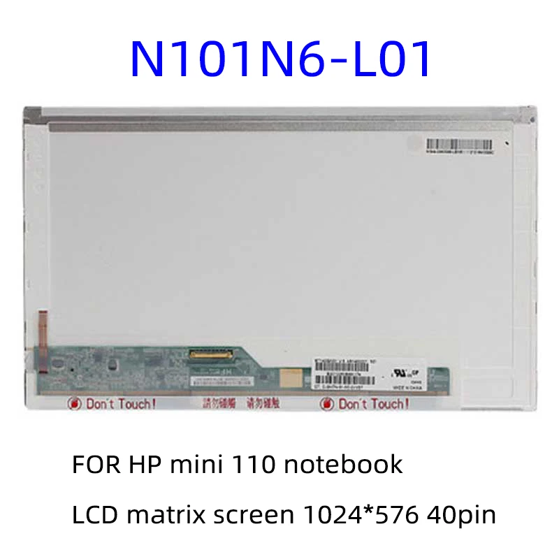 

FOR HP mini 110 notebook replacement display N101N6-L01 LCD matrix screen 1024*576 40pin
