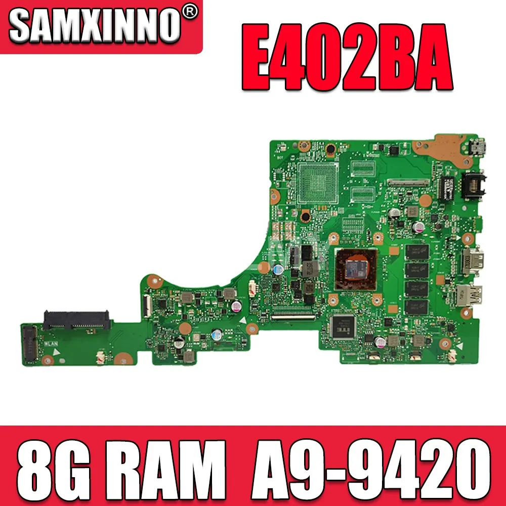 

90NB0E40-R01601 E402BA 8G/A9-9420 Laptop motherboard For ASUS VivoBook E402B E402BA E402BP Mainboard motherboard