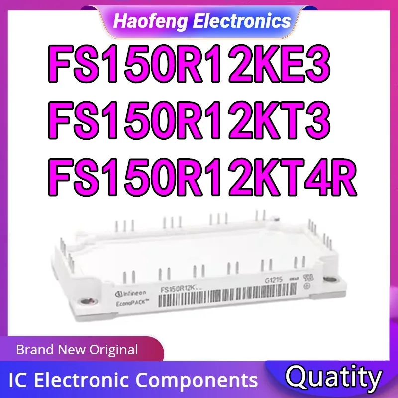

New original FS150R12KT3 FS150R12KT4R FS150R12KE3 Integrated Circuits