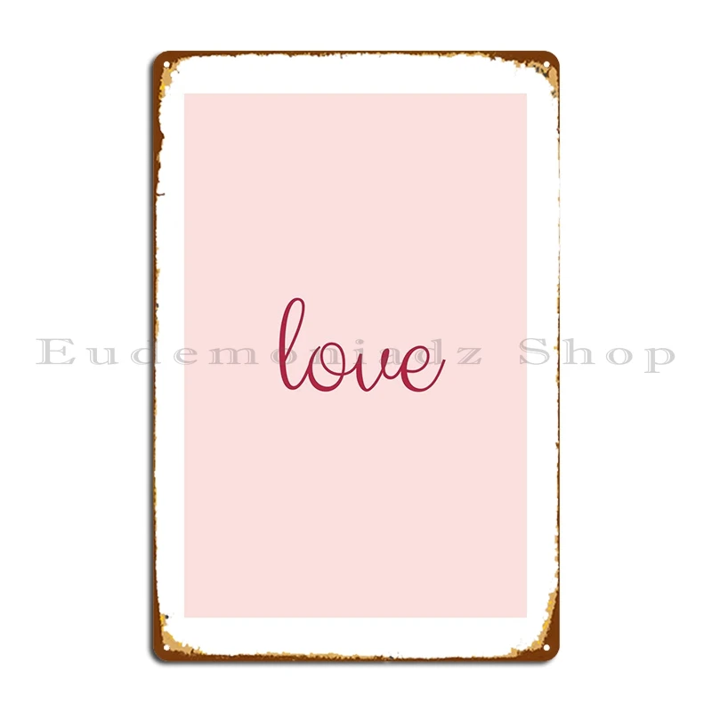 

Love Valentine Metal Sign Cinema Party Wall Decor Create Retro Tin Sign Poster
