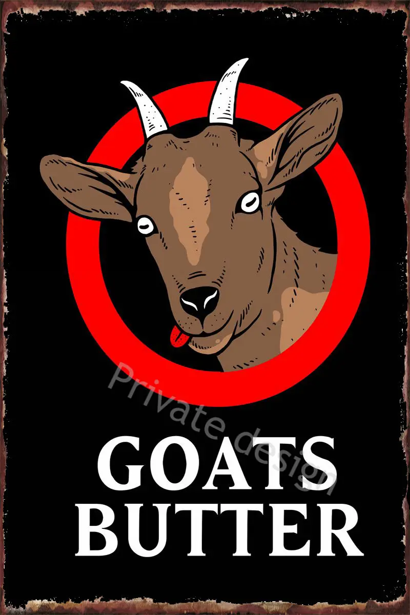 

Goats Butter Vintage Metal Sign Tin Sign Tin Plates Wall Decor Room Decoration Retro For Art Poster Cafe Pub Home Club Man Cave