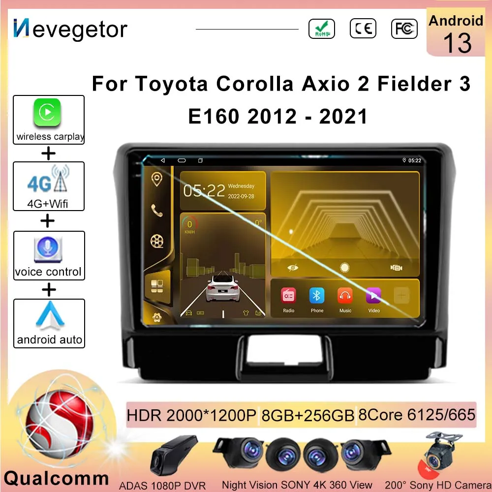 

Qualcomm Android13 For Toyota Corolla Axio 2 Fielder 3 E160 2012 - 2021 Car Radio DVD Multimedia Video Player GPS Navigation BT