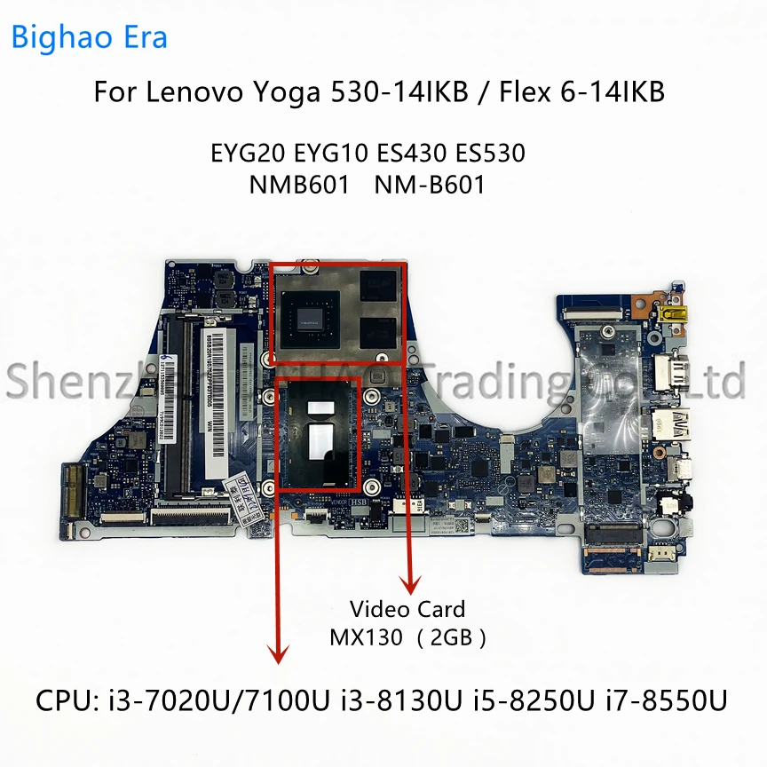 Материнская плата для ноутбука Lenovo Yoga 530-14IKB Flex 6-14IKB с i3 i5 i7-8550U CPU MX130 2GB-GPU NMB601 NM-B601 Fru:5B20R08777 Материнская плата для ноутбука Lenovo Yoga 530-14IKB Flex 6-14IKB с i3 i5 i7-8550U CPU MX130 2GB-GPU NMB601 NM-B601 Fru:5B20R08777