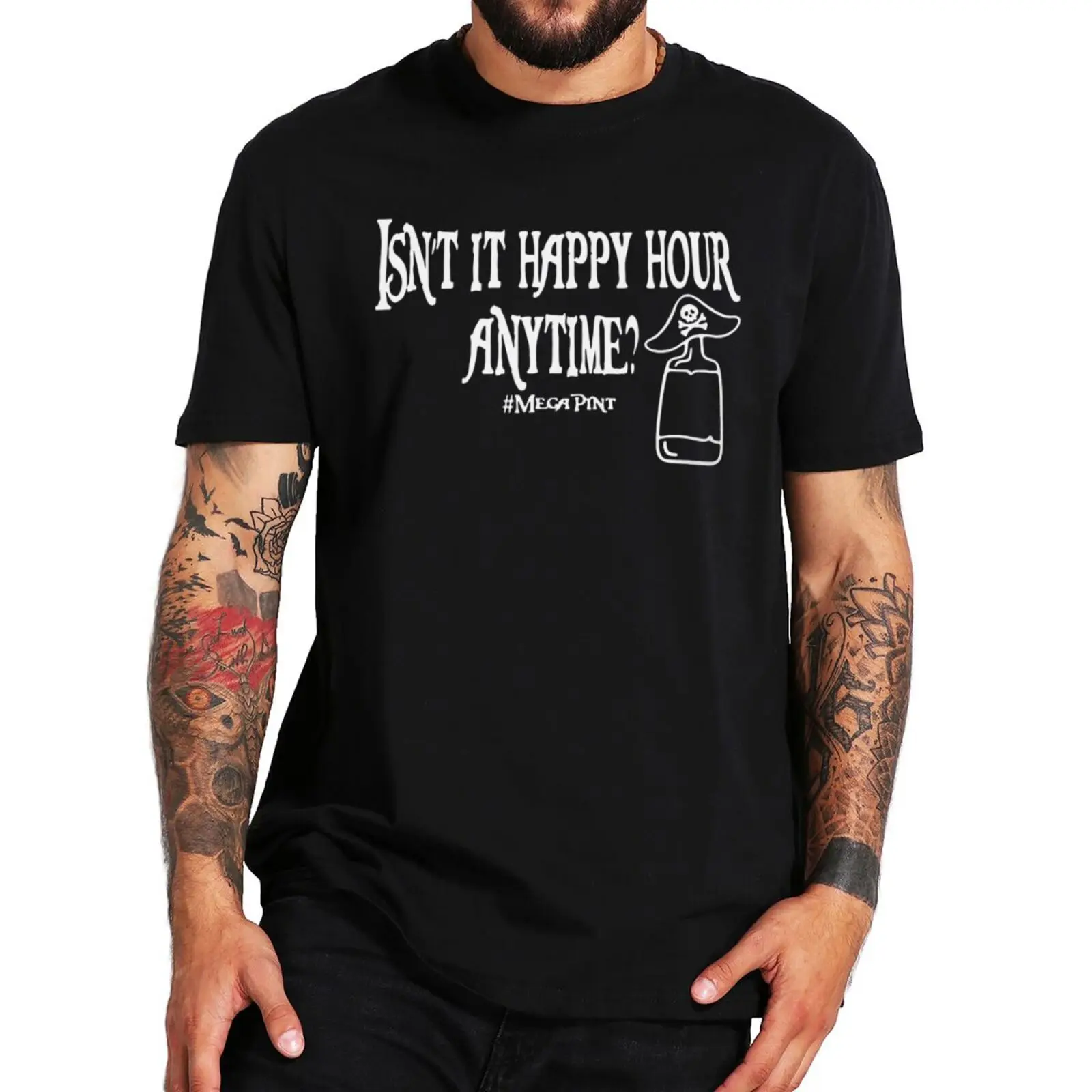 

Isn't Happy Hour Anytime Mega Pint T Shirt 2022 New Funny Memes Trendy Women Men T-Shirt Summer Cotton Soft Tops