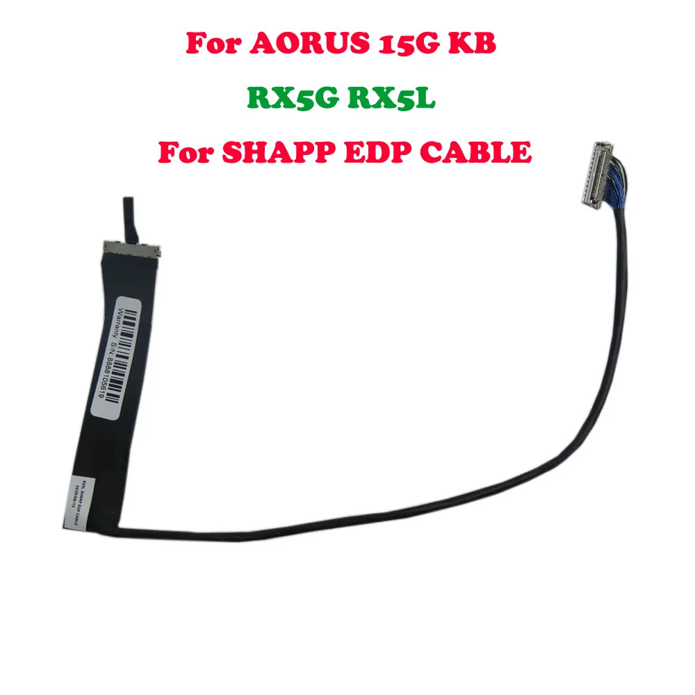 Кабели для ЖК-экрана LVDS ноутбука Gigabyte AORUS 15G KB RX5G RX5L SHAPP EDP CABLE SN20440J 000672 Новый