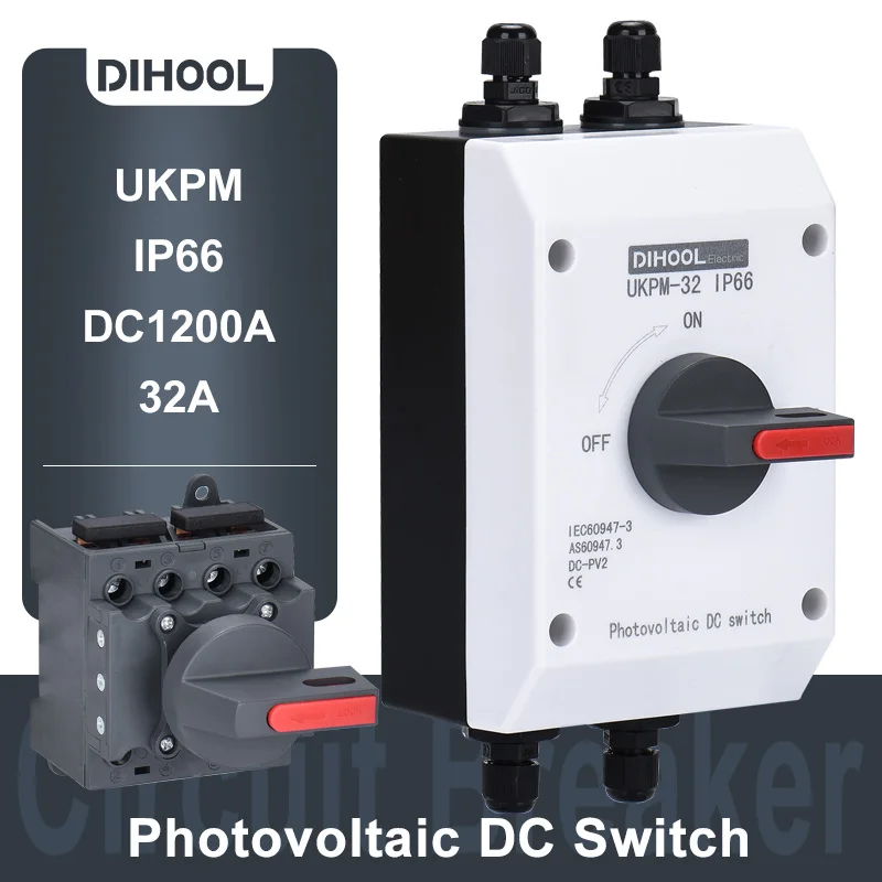 

Photovoltaic DC Isolation Switch IP66 32A UKPM Waterproof Outdoor Solar Switch For DC1000V DC1200V Solar System Isolator
