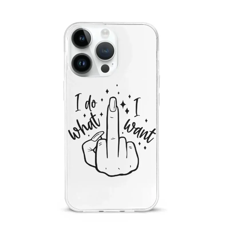 

Phone Case I Do What I Want For Apple IPhone 15 Pro Max Case Cover Cover