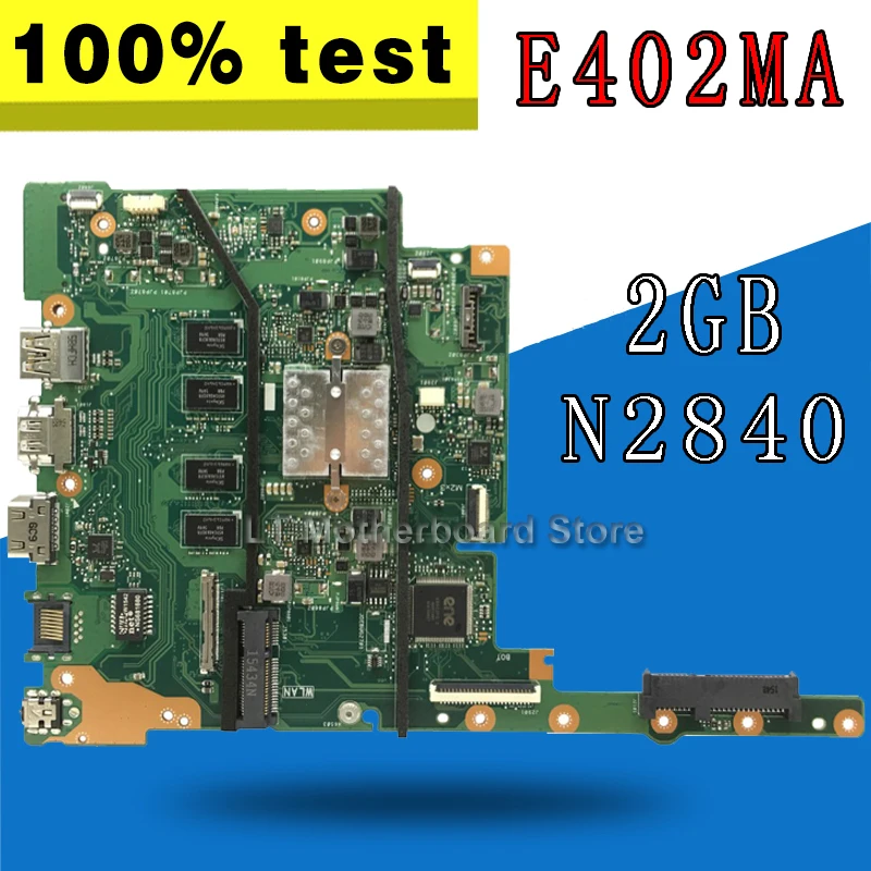 

Материнская плата E402MA для ноутбука Asus E402MA E502MA E402M E502M E402 E502, материнская плата 2G RAM N2840 E402MA, протестированная материнская плата ОК