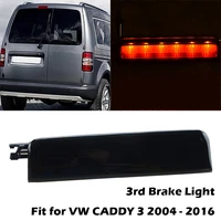 car led rear warning stop lamp fit for vw caddy iii 2004 2015 2k0945087c car high mount tail third brake light car accessories