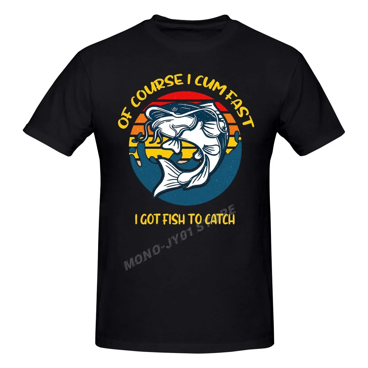 

Funny OF COURSE I CUM FAST I GOT FISH TO CATCH T shirt Short Sleeve Tshirt Graphic Streetwear Fashion T-shirt Unisex Tee tops