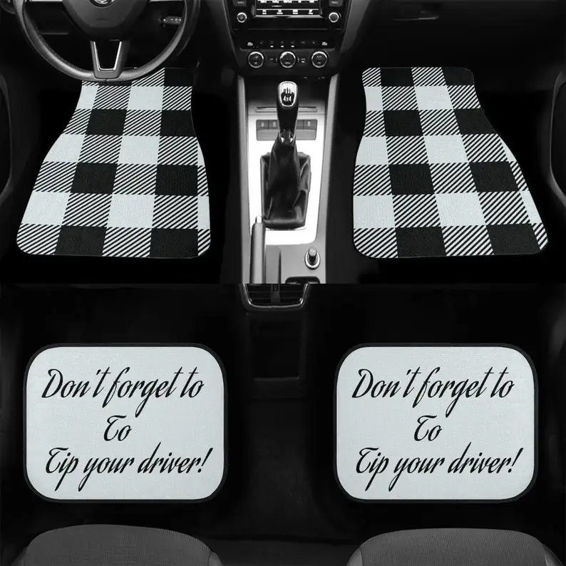 

Don't Forget to Tip Your Driver Car Floor Mats