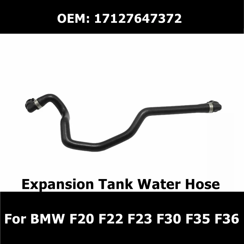 

17127647372 автомобильные аксессуары, расширительный резервуар, водяной шланг для BMW F20 F22 F23 F30 F35 F36, охлаждающая система, шланг охлаждающей жидкости
