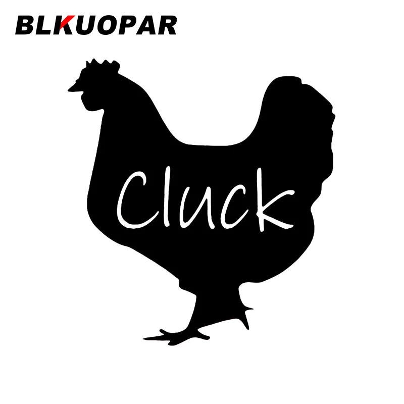 

BLKUOPAR Cluck стикер для автомобиля графика индивидуальная наклейка на багажник холодильник лобовое стекло кондиционер Аксессуары для мотоцикл...