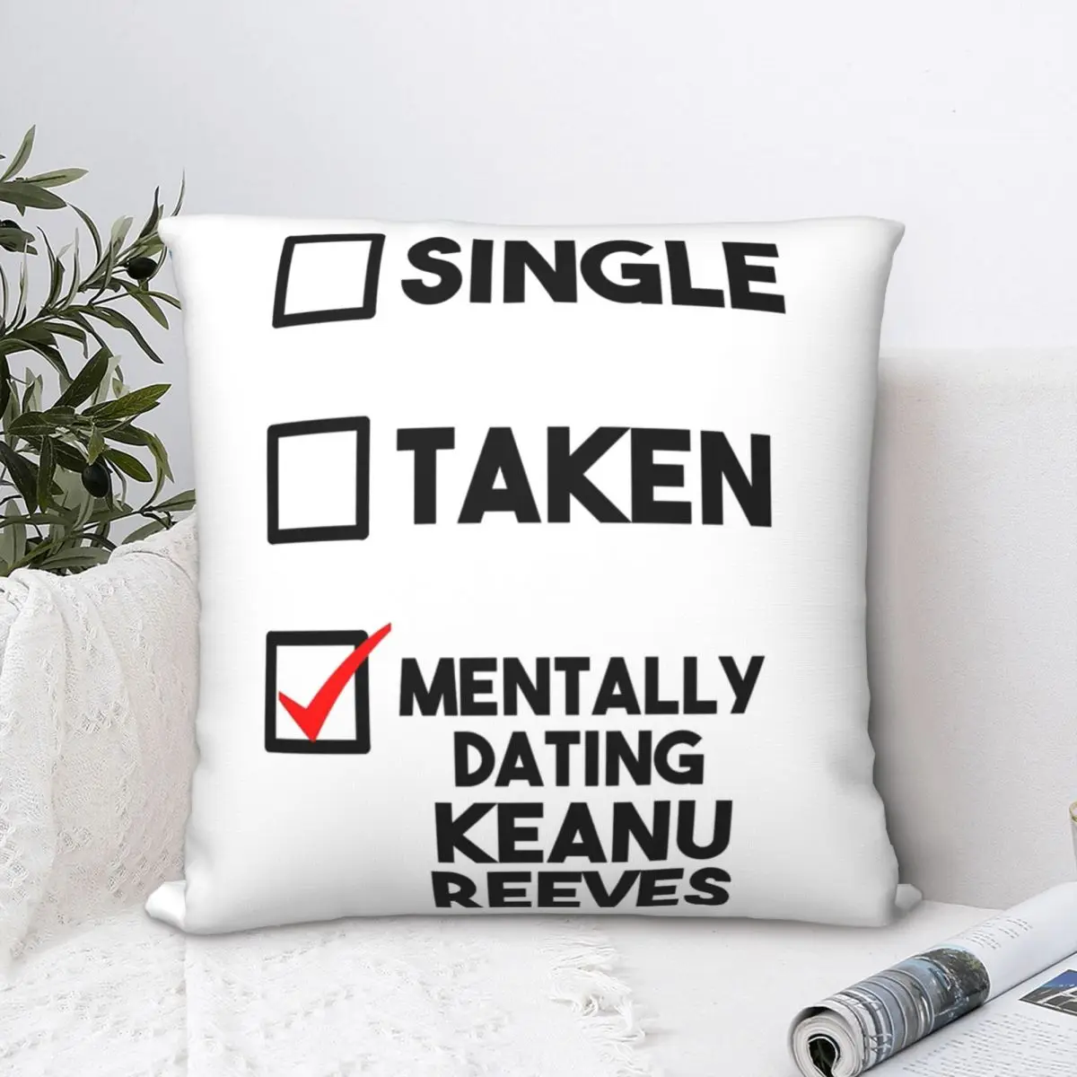 

Mentally Dating Keanu Reeves Throw Pillow Polyester Home Decor Pillow Case Home Cushion Cover 45*45cm