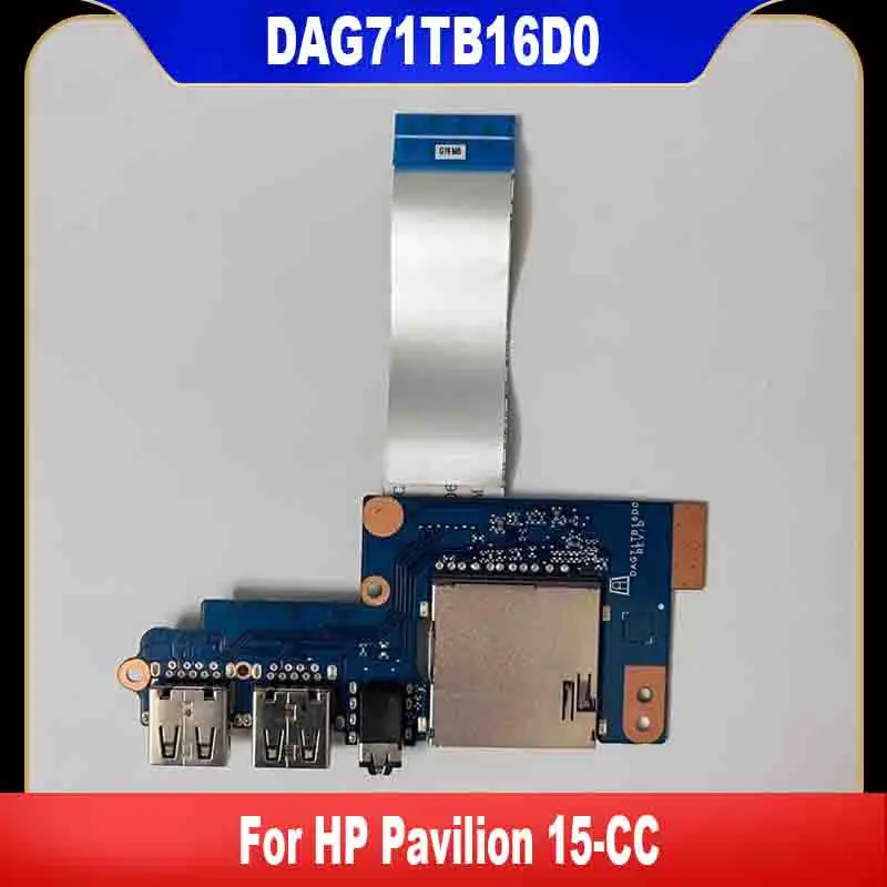 Оригинальная плата DAG71TB16D0 для HP Pavilion 15-CC TPN-Q191 USB-аудио SD-карта с кабелем высокое